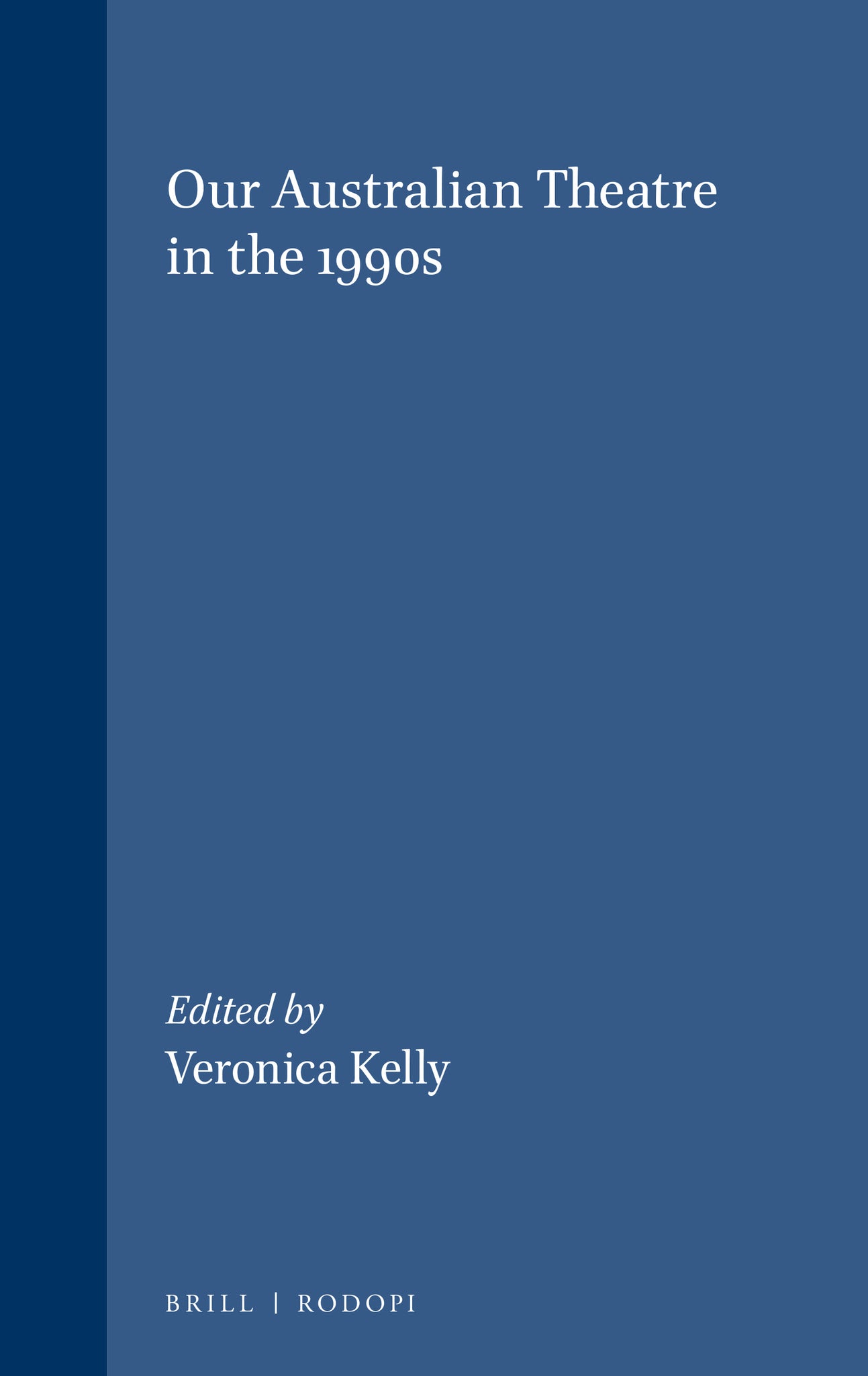 Cover image for Our Australian Theatre in the 1990s ISBN 9789042002890